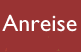 Anreise